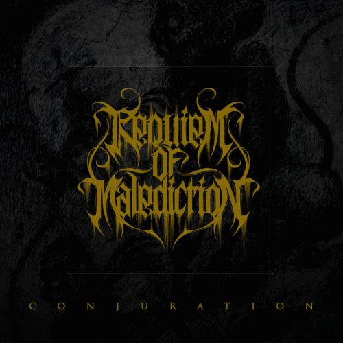 Requiem Of Malediction : The Conjuration